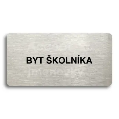 Piktogram "BYT ŠKOLNÍKA" - stříbrná tabulka - černý tisk bez rámečku