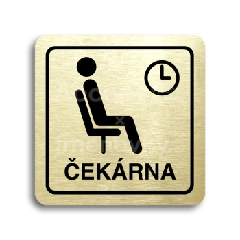 Piktogram "čekárna III" - zlatá tabulka - černý tisk