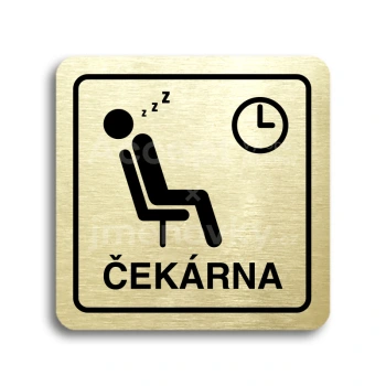 Piktogram "čekárna IX" - zlatá tabulka - černý tisk