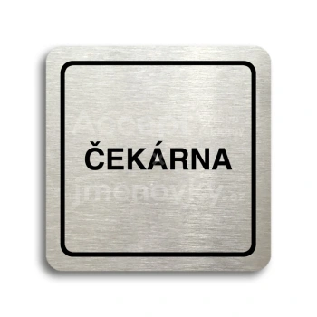 Piktogram "čekárna" - stříbrná tabulka - černý tisk