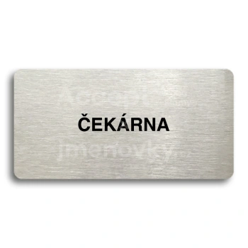 Piktogram "ČEKÁRNA" - stříbrná tabulka - černý tisk bez rámečku