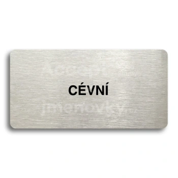Piktogram "CÉVNÍ" - stříbrná tabulka - černý tisk bez rámečku