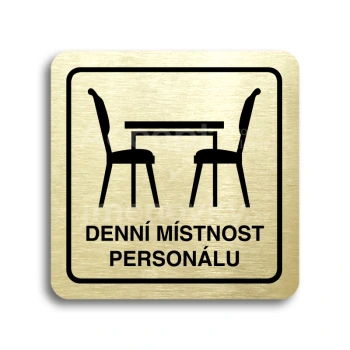 Piktogram "denní místnost personálu" - zlatá tabulka - černý tisk