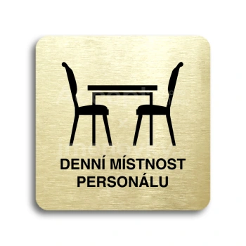 Piktogram "denní místnost personálu" - zlatá tabulka - černý tisk bez rámečku