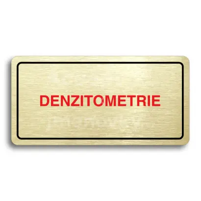 Piktogram "DENZITOMETRIE" - zlatá tabulka - barevný tisk