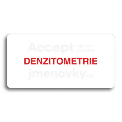 Piktogram "DENZITOMETRIE" - bílá tabulka - barevný tisk bez rámečku