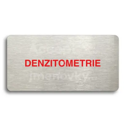 Piktogram "DENZITOMETRIE" - stříbrná tabulka - barevný tisk bez rámečku