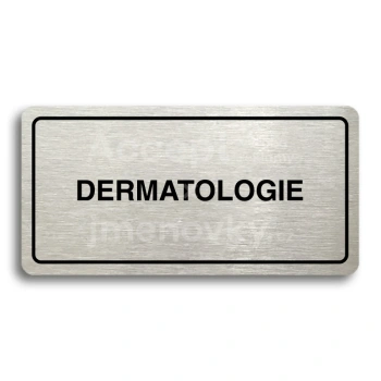 Piktogram "DERMATOLOGIE" - stříbrná tabulka - černý tisk