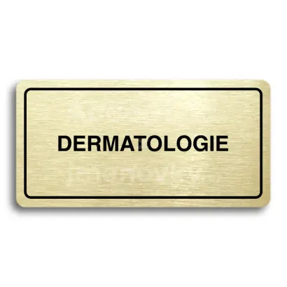 Piktogram "DERMATOLOGIE" - zlatá tabulka - černý tisk