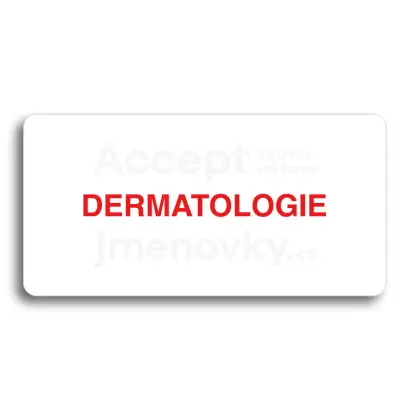 Piktogram "DERMATOLOGIE" - bílá tabulka - barevný tisk bez rámečku