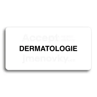 Piktogram "DERMATOLOGIE" - bílá tabulka - černý tisk bez rámečku