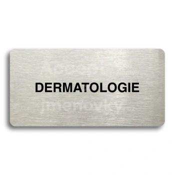 Piktogram "DERMATOLOGIE" - stříbrná tabulka - černý tisk bez rámečku