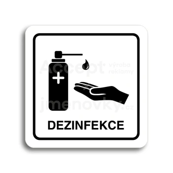 Piktogram "dezinfekce II" - bílá tabulka - černý tisk