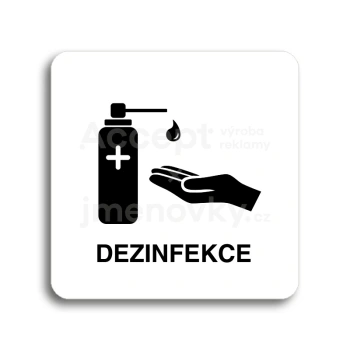 Piktogram "dezinfekce II" - bílá tabulka - černý tisk bez rámečku