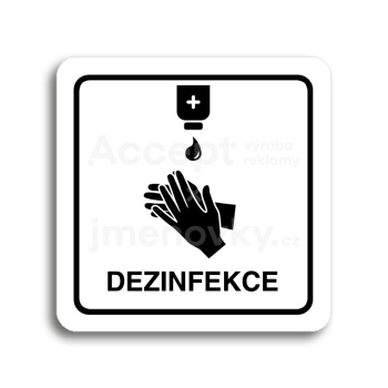 Piktogram "dezinfekce III" - bílá tabulka - černý tisk