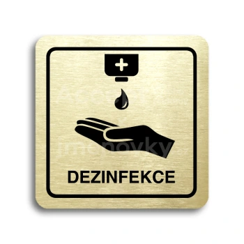 Piktogram "dezinfekce IV" - zlatá tabulka - černý tisk