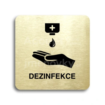 Piktogram "dezinfekce IV" - zlatá tabulka - černý tisk bez rámečku