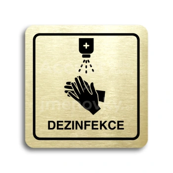 Piktogram "dezinfekce" - zlatá tabulka - černý tisk