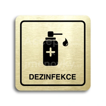 Piktogram "dezinfekce V" - zlatá tabulka - černý tisk