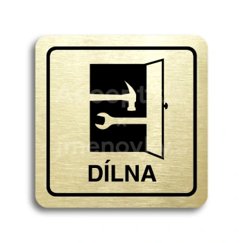 Piktogram "dílna" - zlatá tabulka - černý tisk