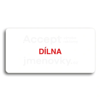 Piktogram "DÍLNA" - bílá tabulka - barevný tisk bez rámečku