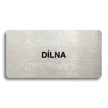 Piktogram "DÍLNA" - stříbrná tabulka - černý tisk bez rámečku