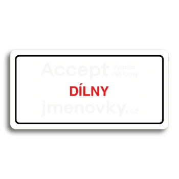 Piktogram "DÍLNY" - bílá tabulka - barevný tisk