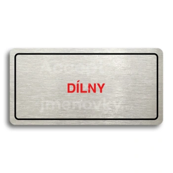 Piktogram "DÍLNY" - stříbrná tabulka - barevný tisk