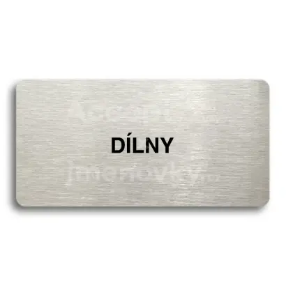 Piktogram "DÍLNY" - stříbrná tabulka - černý tisk bez rámečku