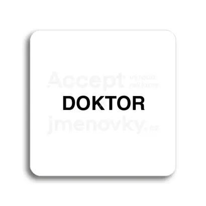 Piktogram "doktor" - bílá tabulka - černý tisk bez rámečku