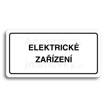 Piktogram "ELEKTRICKÉ ZAŘÍZENÍ" - bílá tabulka - černý tisk