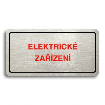 Piktogram "ELEKTRICKÉ ZAŘÍZENÍ" - stříbrná tabulka - barevný tisk