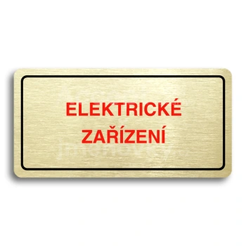 Piktogram "ELEKTRICKÉ ZAŘÍZENÍ" - zlatá tabulka - barevný tisk