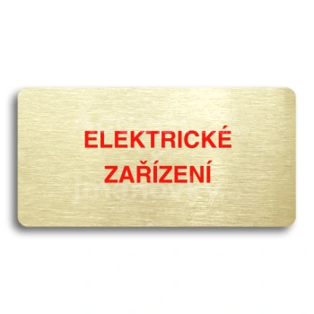 Piktogram "ELEKTRICKÉ ZAŘÍZENÍ" - zlatá tabulka - barevný tisk bez rámečku