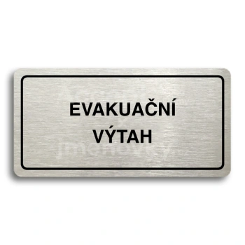 Piktogram "EVAKUAČNÍ VÝTAH" - stříbrná tabulka - černý tisk