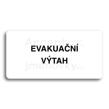 Piktogram "EVAKUAČNÍ VÝTAH" - bílá tabulka - černý tisk bez rámečku