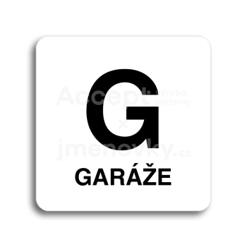 Piktogram "G garáže" - bílá tabulka - černý tisk bez rámečku