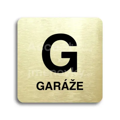 Piktogram "G garáže" - zlatá tabulka - černý tisk bez rámečku
