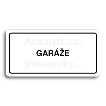 Piktogram "GARÁŽE" - bílá tabulka - černý tisk