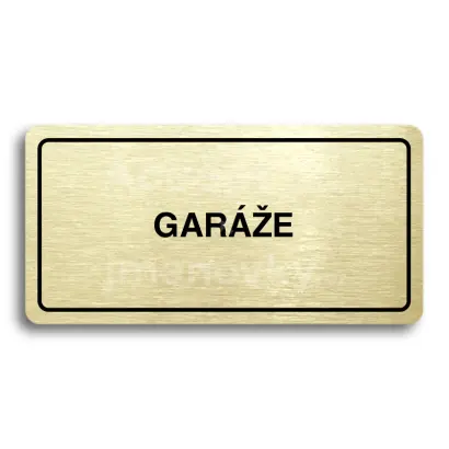 Piktogram "GARÁŽE" - zlatá tabulka - černý tisk