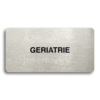 Piktogram "GERIATRIE" - stříbrná tabulka - černý tisk bez rámečku