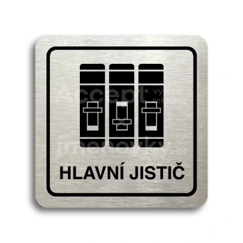 Piktogram "hlavní jistič" - stříbrná tabulka - černý tisk