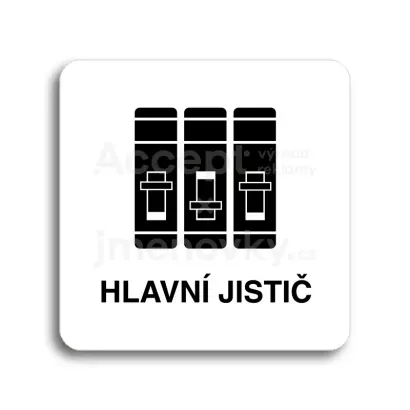 Piktogram "hlavní jistič" - bílá tabulka - černý tisk bez rámečku