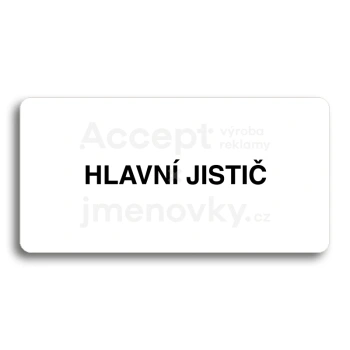 Piktogram "HLAVNÍ JISTIČ" - bílá tabulka - černý tisk bez rámečku