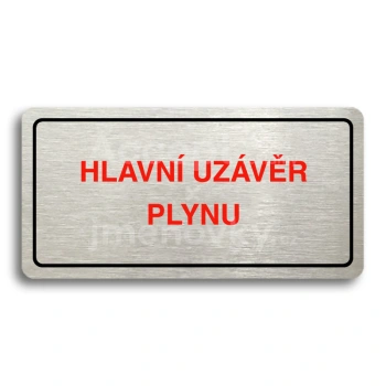 Piktogram "HLAVNÍ UZÁVĚR PLYNU" - stříbrná tabulka - barevný tisk