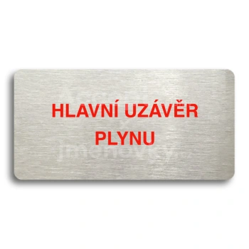 Piktogram "HLAVNÍ UZÁVĚR PLYNU" - stříbrná tabulka - barevný tisk bez rámečku