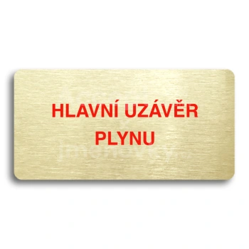 Piktogram "HLAVNÍ UZÁVĚR PLYNU" - zlatá tabulka - barevný tisk bez rámečku