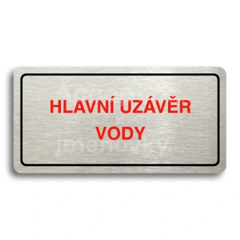 Piktogram "HLAVNÍ UZÁVĚR VODY" - stříbrná tabulka - barevný tisk