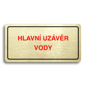 Piktogram "HLAVNÍ UZÁVĚR VODY" - zlatá tabulka - barevný tisk