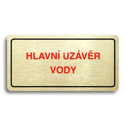Piktogram "HLAVNÍ UZÁVĚR VODY" - zlatá tabulka - barevný tisk